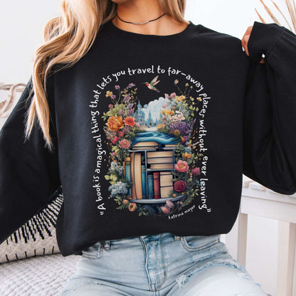 A Book Is A Magical Thing Sweatshirt Black / S Sweatshirt The Mystic Eden Bookish Book Lovers