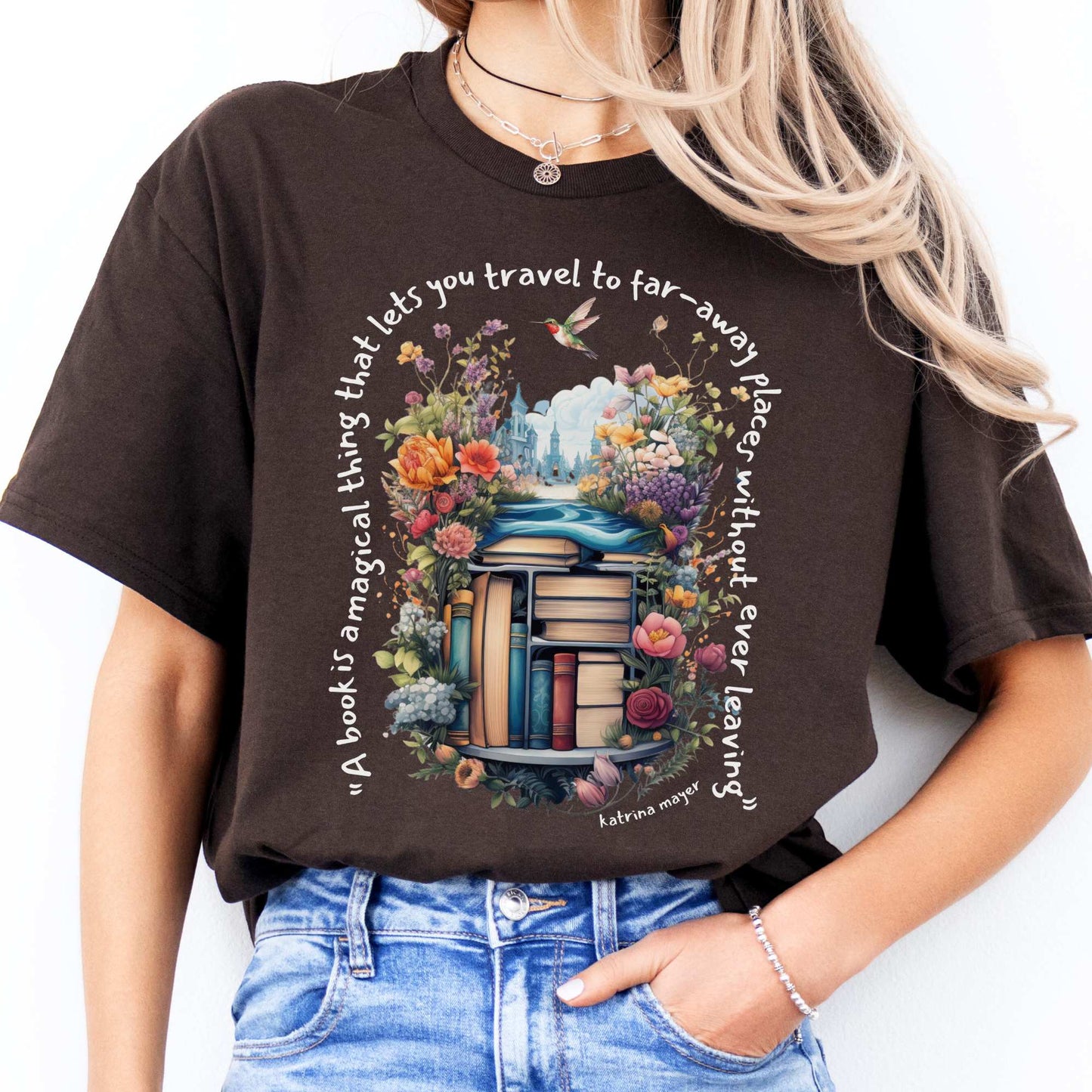 A Book Is A Magical Thing That Takes You To Far Away Places Tee Dark Chocolate / S T-Shirt The Mystic Eden Bookish Book Lovers
