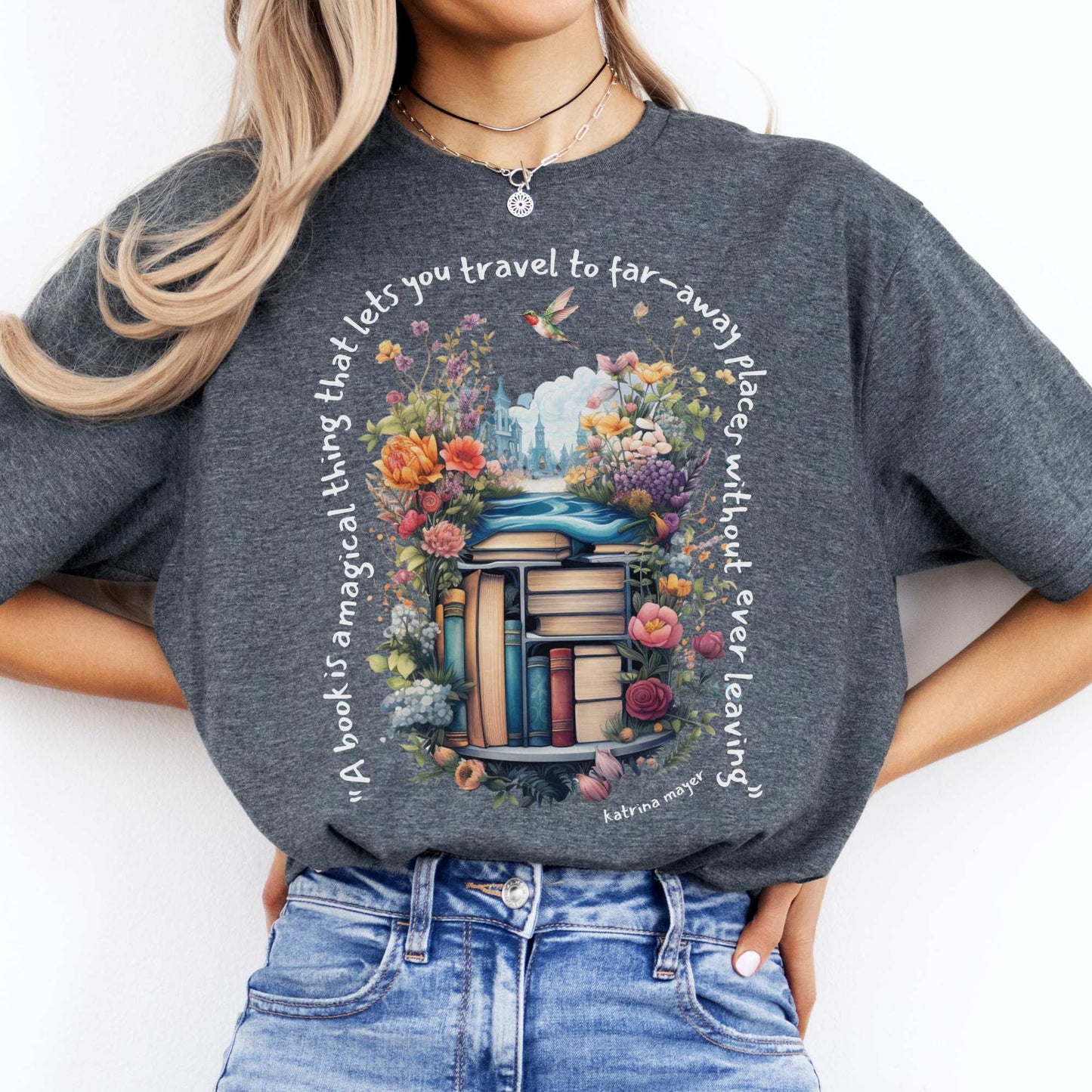 A Book Is A Magical Thing That Takes You To Far Away Places Tee Dark Heather / S T-Shirt The Mystic Eden Bookish Book Lovers