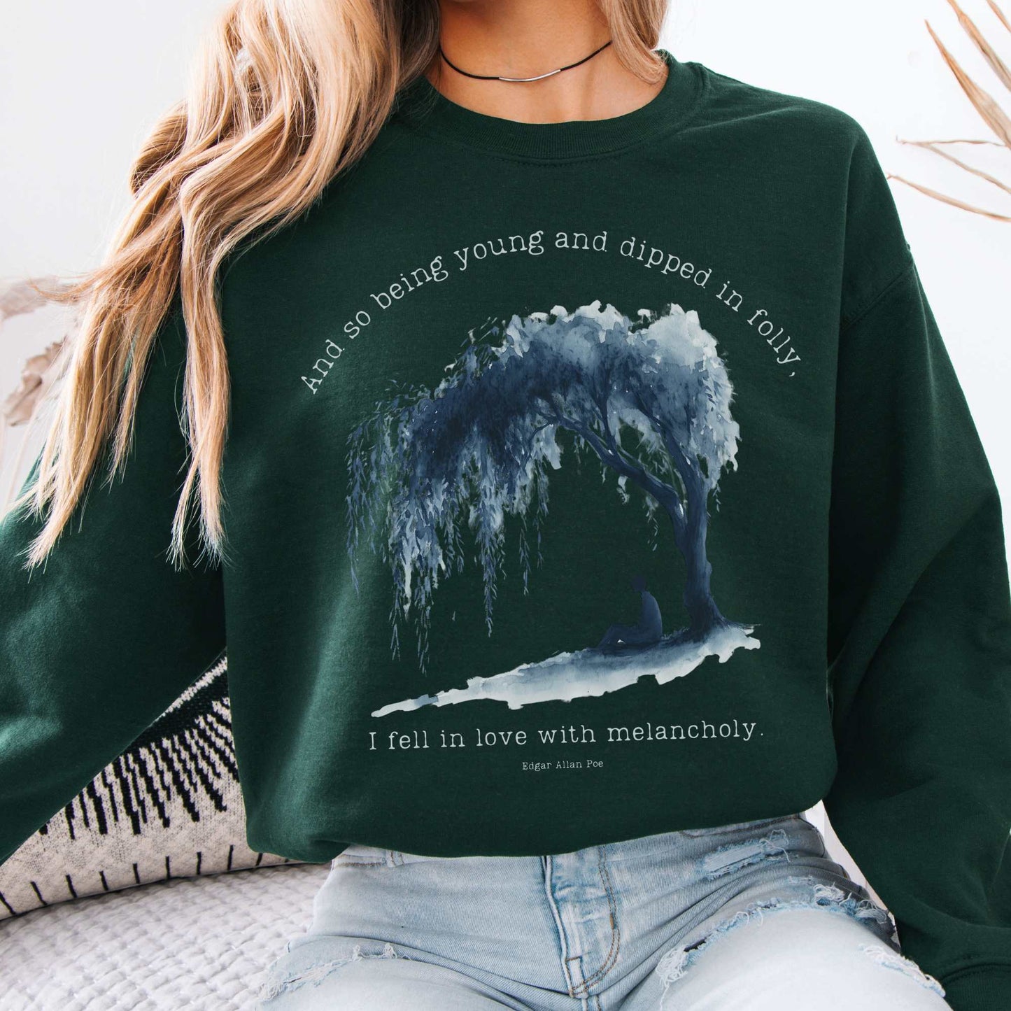 And So Being Young  Edgar Allan Poe Sweatshirt Forest Green / S Sweatshirt The Mystic Eden Bookish Book Lovers