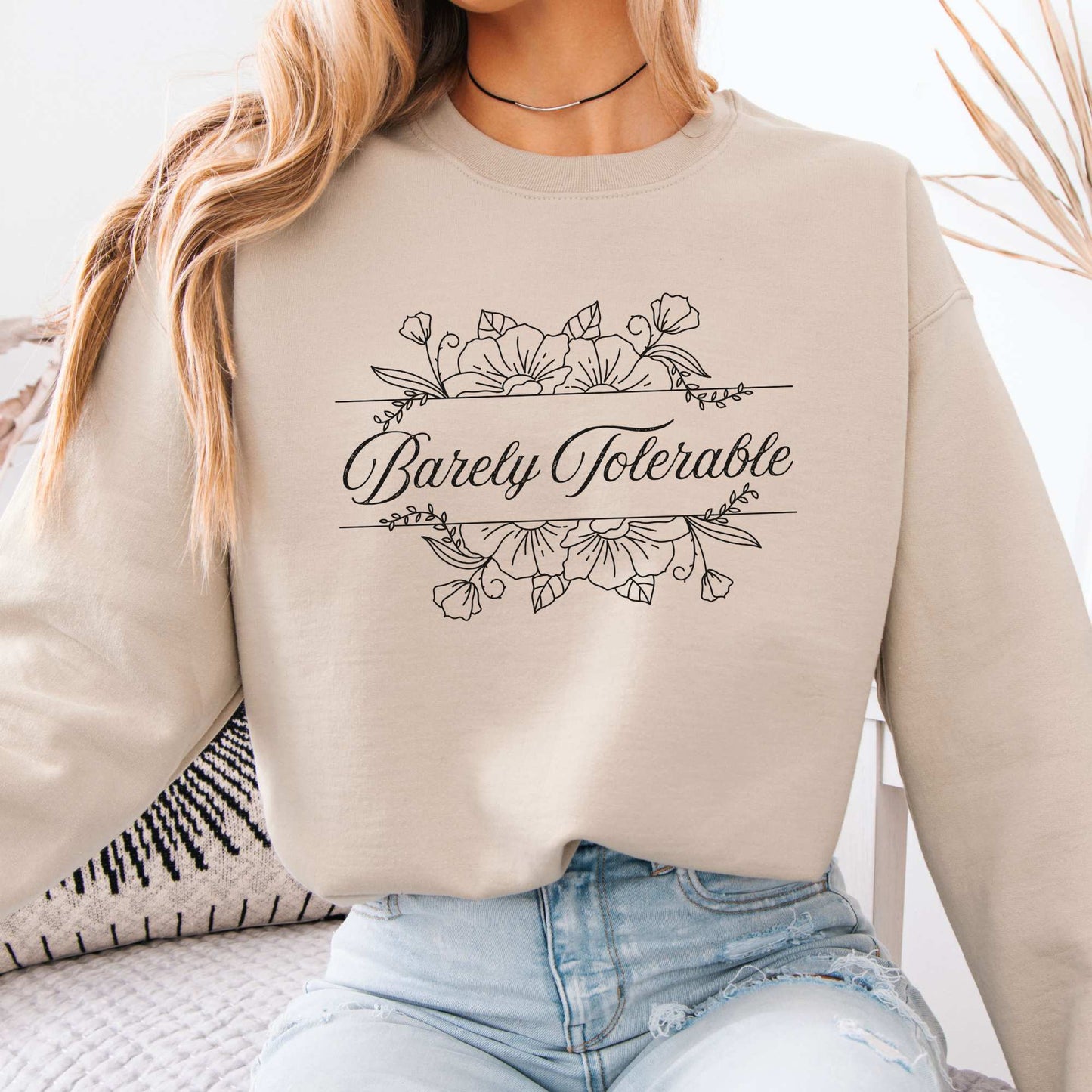 Barely Tolerable Floral Jane Austen Bookish Sweatshirt Sand / S Sweatshirt The Mystic Eden Bookish Book Lovers