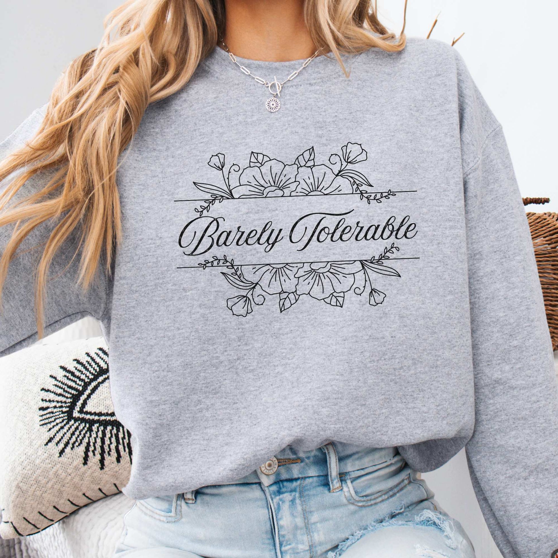Barely Tolerable Floral Jane Austen Bookish Sweatshirt Sport Grey / S Sweatshirt The Mystic Eden Bookish Book Lovers