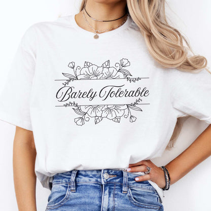 Barely Tolerable Jane Austen Bookish Shirt White / S T-Shirt The Mystic Eden Bookish Book Lovers