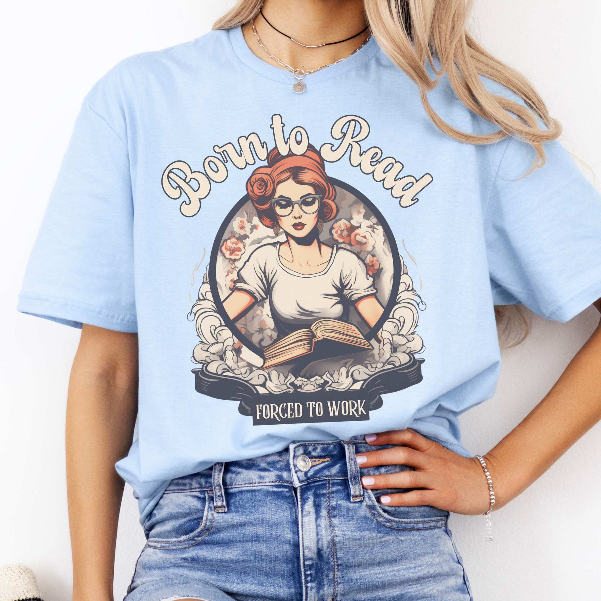 Born To Read Forced To Work Tee Light Blue / S T-Shirt The Mystic Eden Bookish Book Lovers