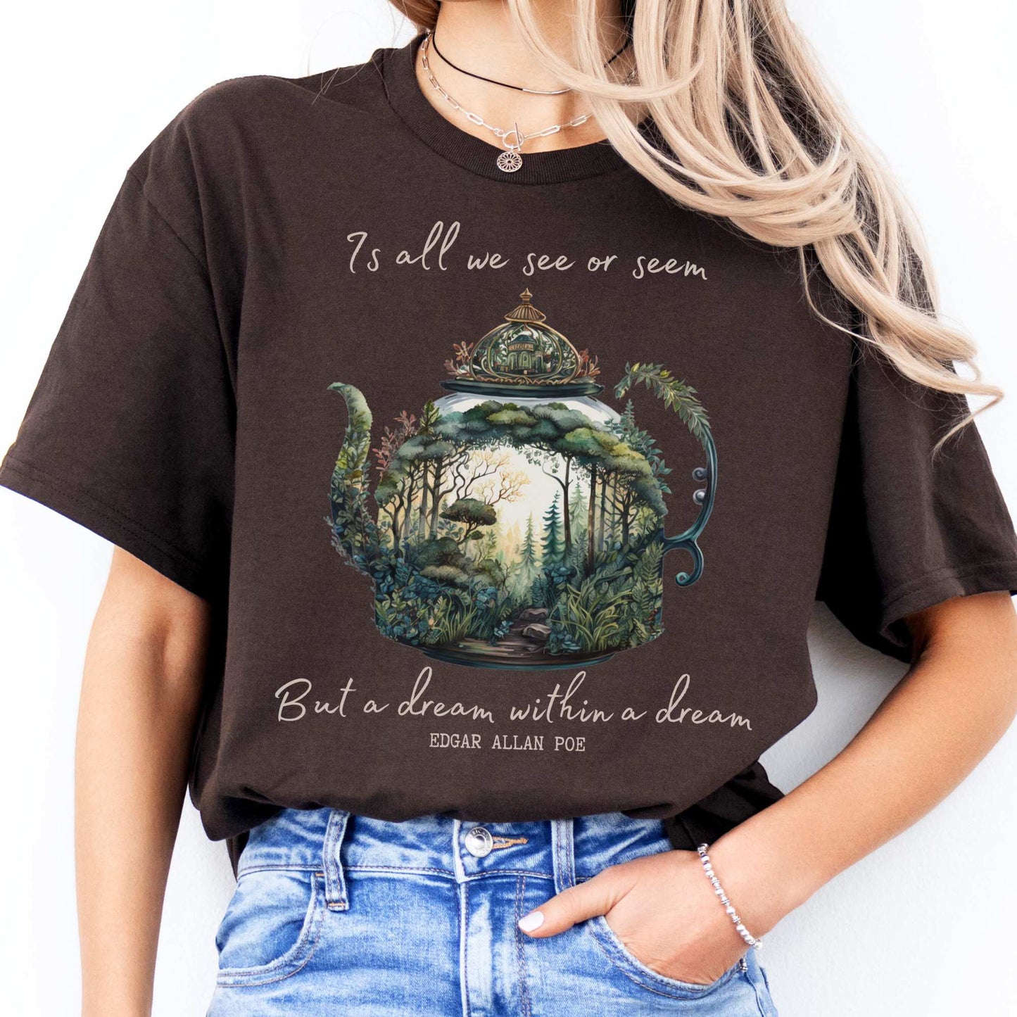 Dream Within A Dream Edgar Allan Poe Shirt Dark Chocolate / S T-Shirt The Mystic Eden Bookish Book Lovers