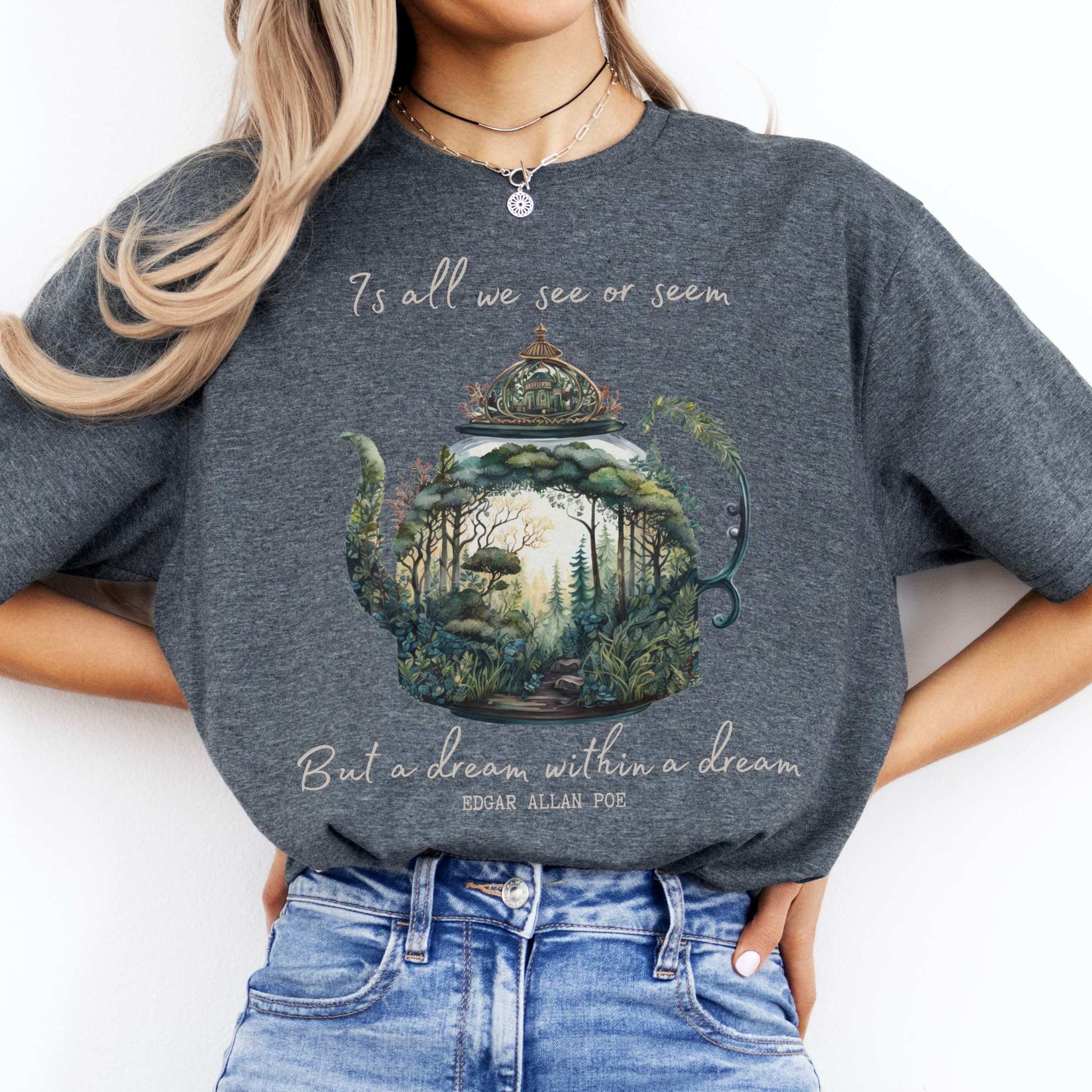 Dream Within A Dream Edgar Allan Poe Shirt Dark Heather / S T-Shirt The Mystic Eden Bookish Book Lovers
