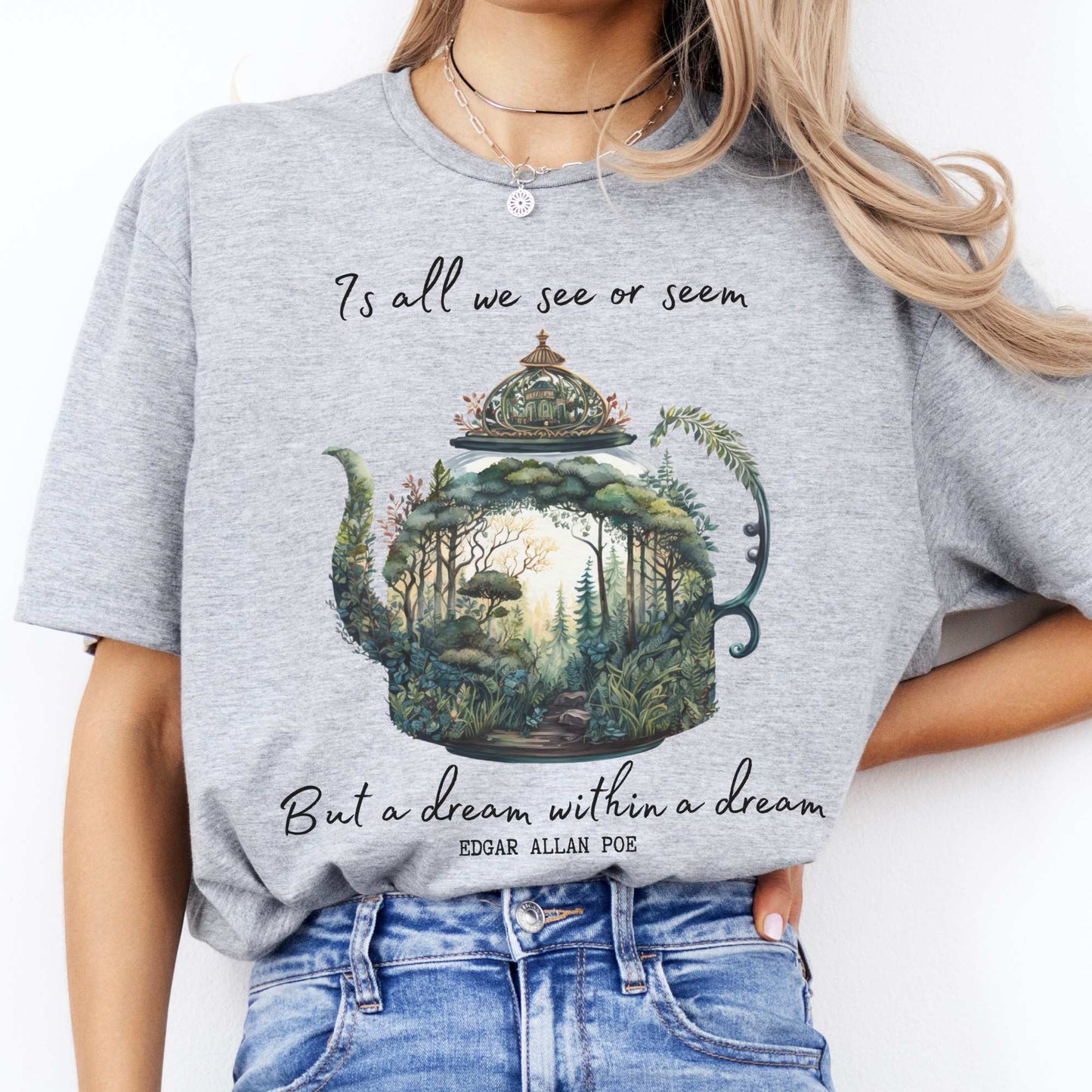 Dream Within A Dream Edgar Allan Poe Shirt Sport Grey / S T-Shirt The Mystic Eden Bookish Book Lovers