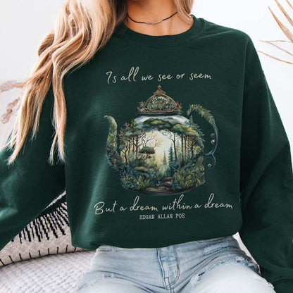 Dream Within A Dream Edgar Allan Poe Sweatshirt Forest Green / S Sweatshirt The Mystic Eden Bookish Book Lovers