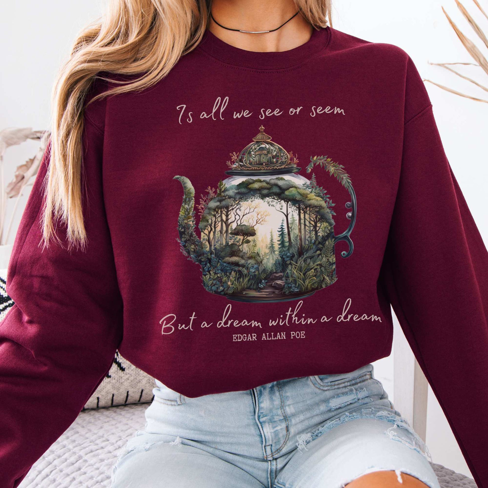 Dream Within A Dream Edgar Allan Poe Sweatshirt Maroon / S Sweatshirt The Mystic Eden Bookish Book Lovers
