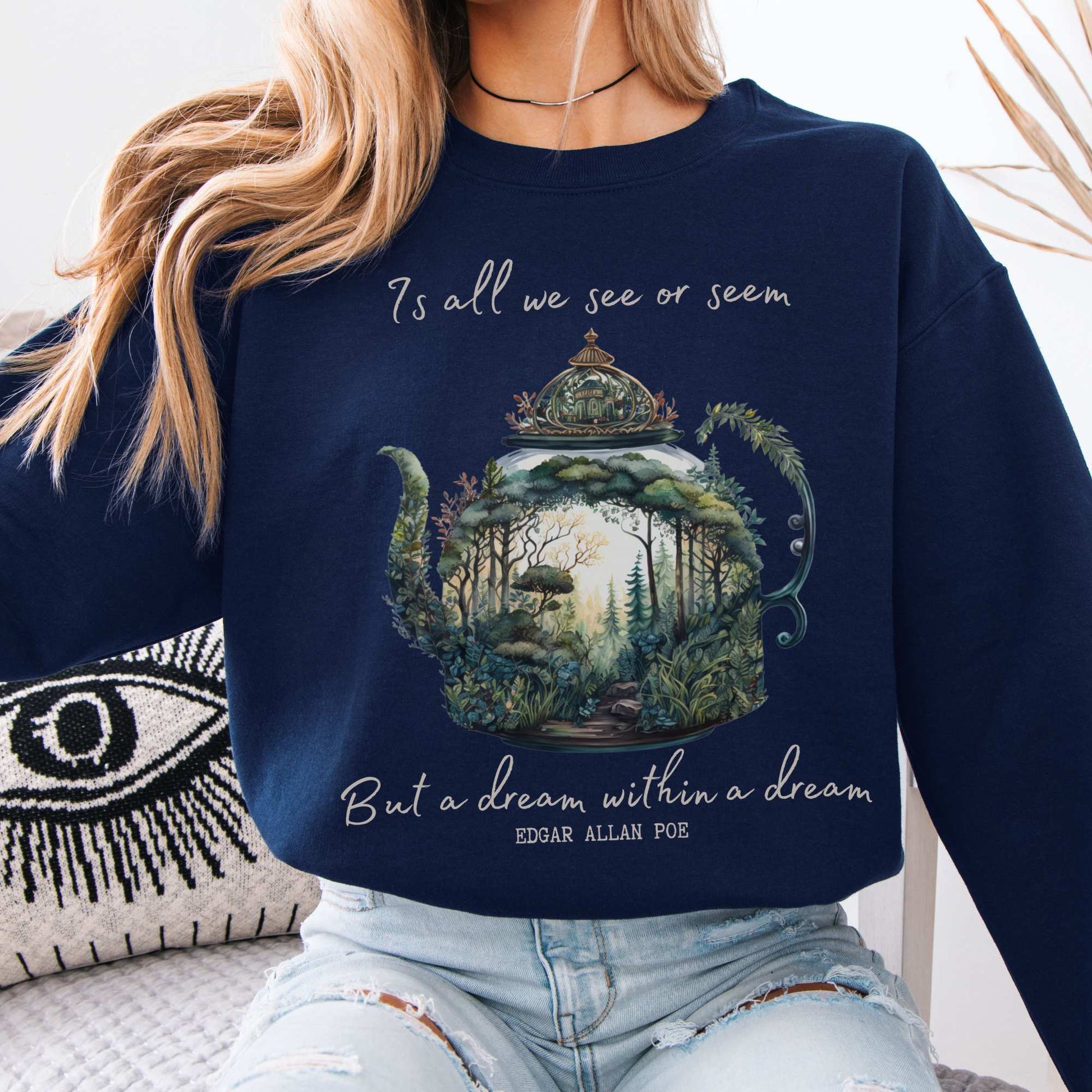 Dream Within A Dream Edgar Allan Poe Sweatshirt Navy / S Sweatshirt The Mystic Eden Bookish Book Lovers