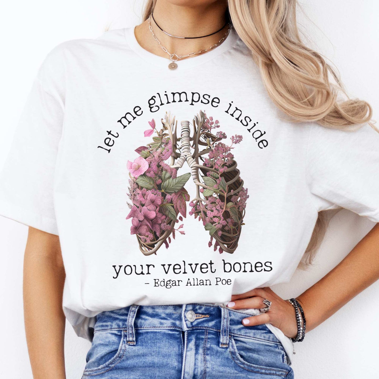 Edgar Allan Poe Let Me Glimpse Inside Your Velvet Bones Shirt White / S T-Shirt The Mystic Eden Bookish Book Lovers