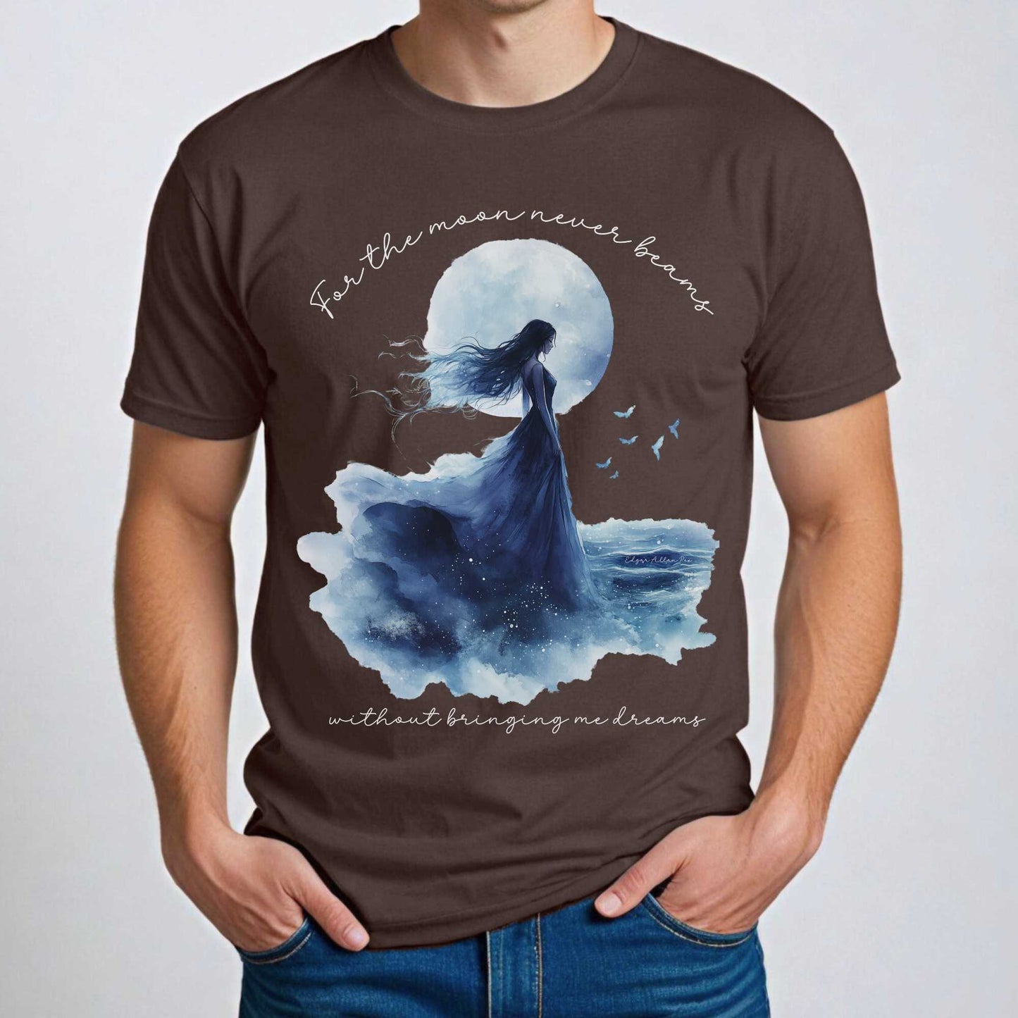 For the moon beams Without Bringing Me Dreams Annabel Lee Edgar Allan Poe Shirt Dark Chocolate / S T-Shirt The Mystic Eden Bookish Book Lovers