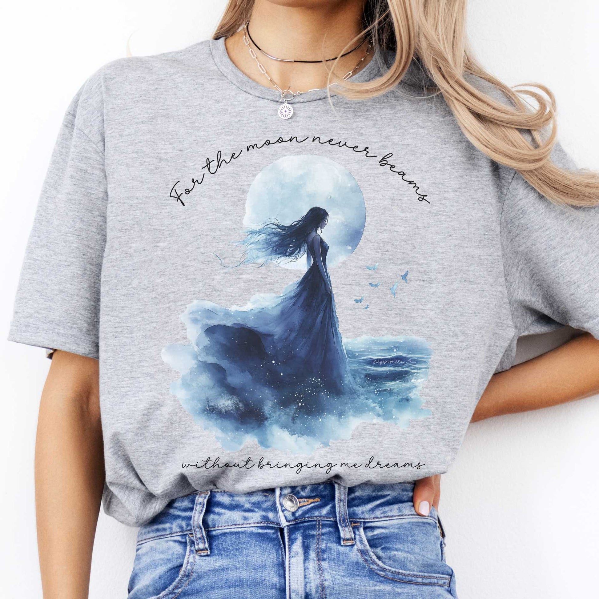 For the moon beams Without Bringing Me Dreams Annabel Lee Edgar Allan Poe Shirt Sport Grey / S T-Shirt The Mystic Eden Bookish Book Lovers