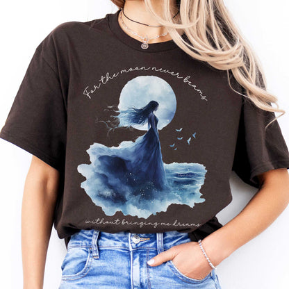 For the moon beams Without Bringing Me Dreams Annabel Lee Edgar Allan Poe Shirt T-Shirt The Mystic Eden Bookish Book Lovers