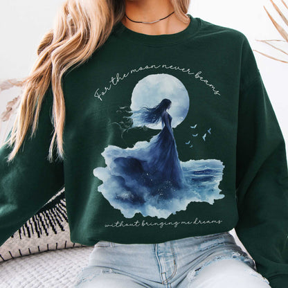 For the Moon Never Beams Without Bringing Me Dreams Annabel Lee Edgar Allan Poe Sweatshirt Forest Green / S Sweatshirt The Mystic Eden Bookish Book Lovers