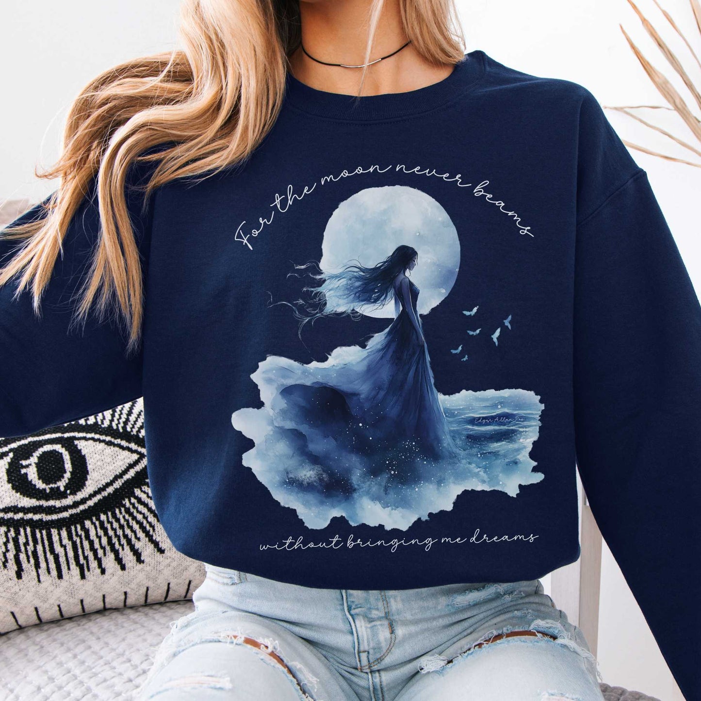 For the Moon Never Beams Without Bringing Me Dreams Annabel Lee Edgar Allan Poe Sweatshirt Navy / S Sweatshirt The Mystic Eden Bookish Book Lovers