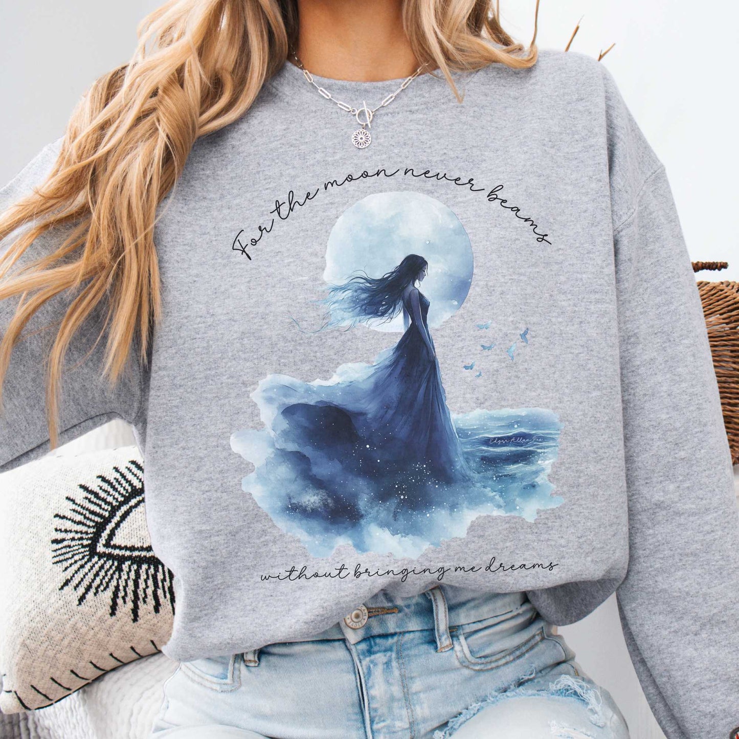 For the Moon Never Beams Without Bringing Me Dreams Annabel Lee Edgar Allan Poe Sweatshirt Sport Grey / S Sweatshirt The Mystic Eden Bookish Book Lovers
