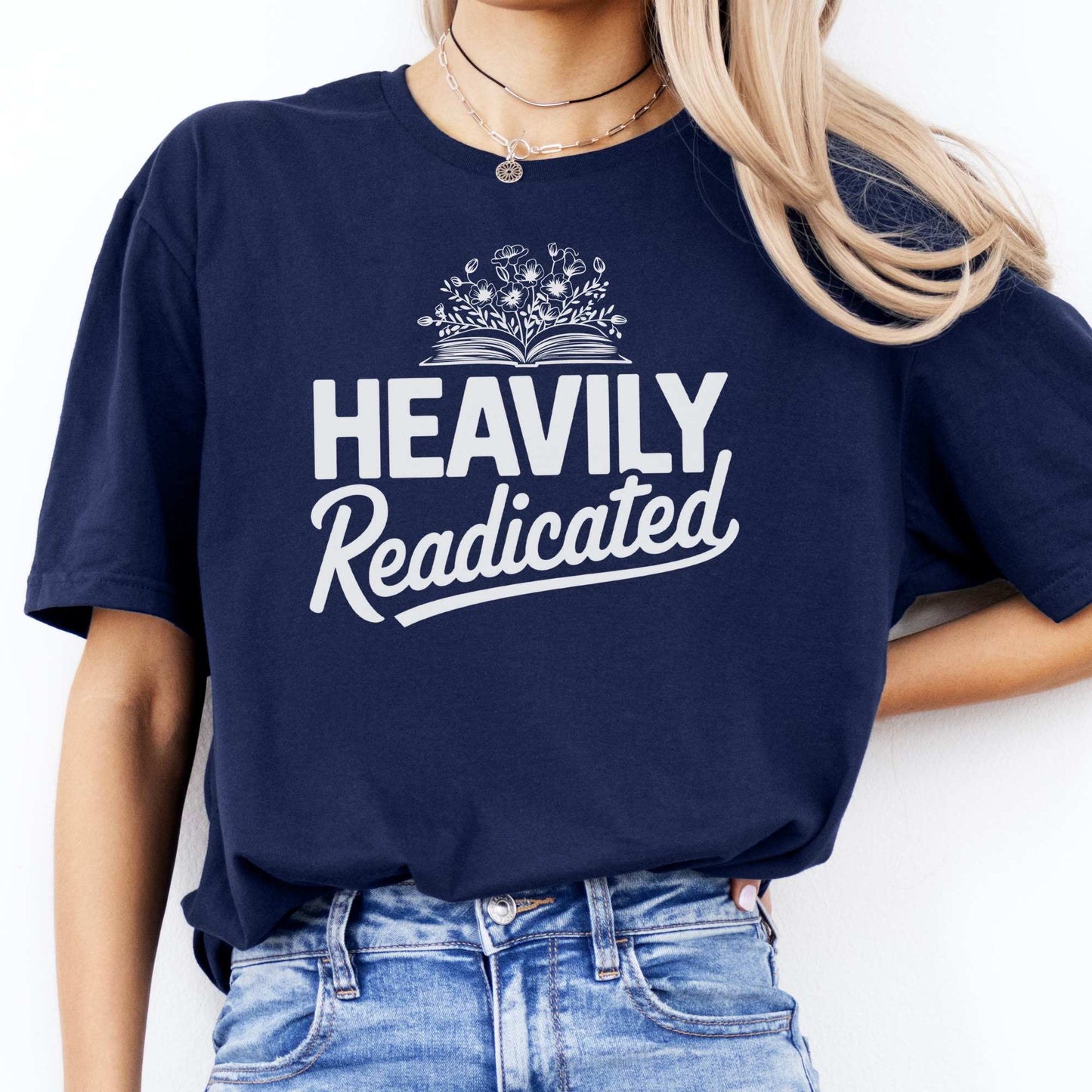 Heavily Readicated Shirt Navy / S T-Shirt The Mystic Eden Bookish Book Lovers