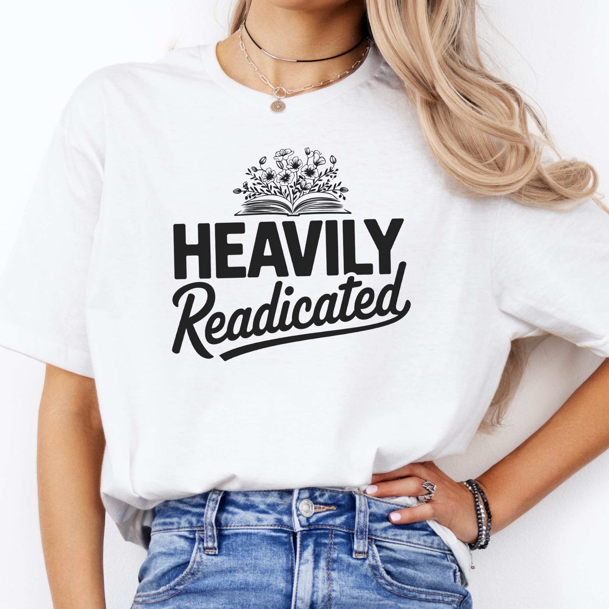 Heavily Readicated Shirt White / S T-Shirt The Mystic Eden Bookish Book Lovers