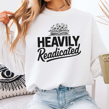 Heavily Readicated Sweatshirt White / S Sweatshirt The Mystic Eden Bookish Book Lovers