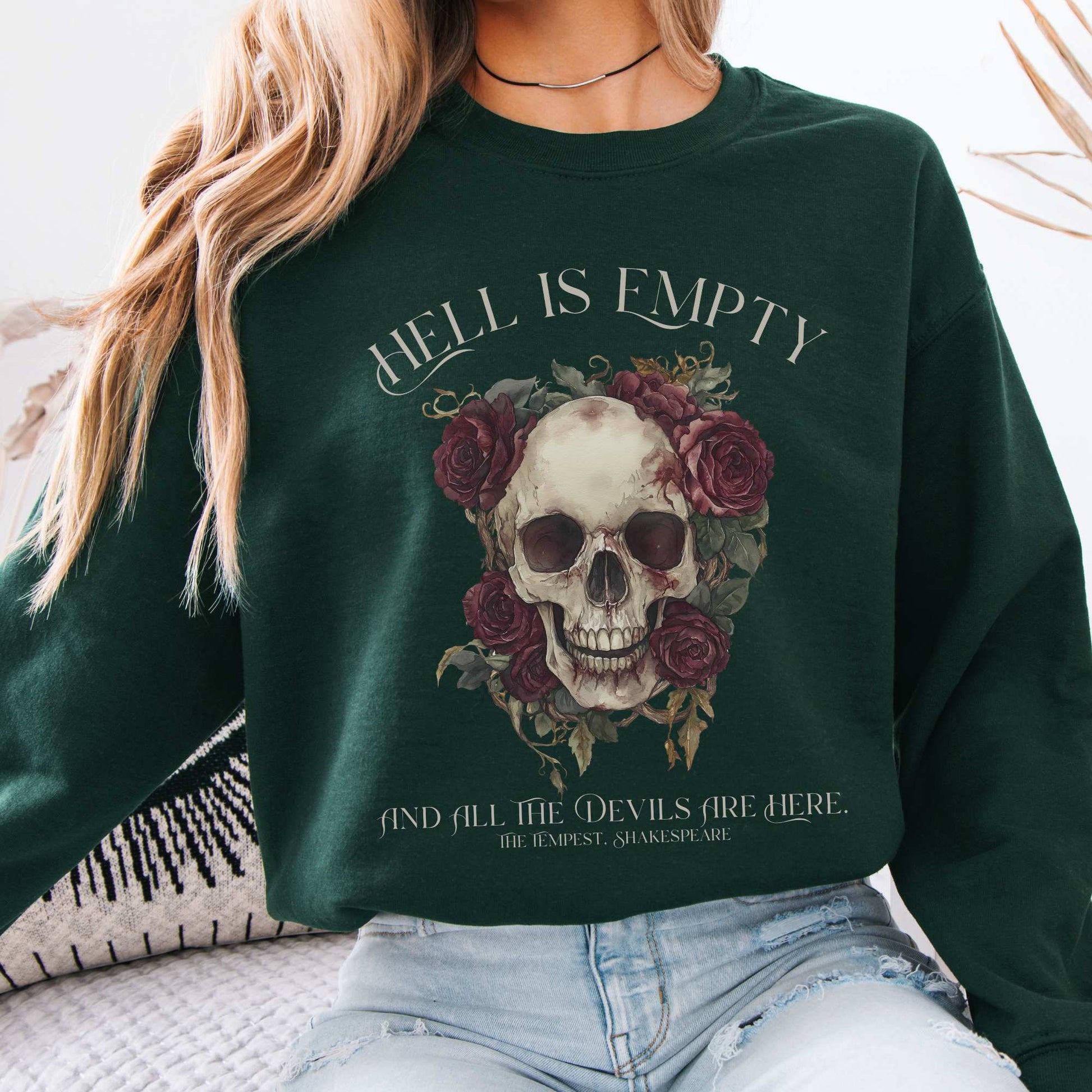 Hell Is Empty And All The Devils Are Here Shakespeare Sweatshirt Forest Green / S Sweatshirt The Mystic Eden Bookish Book Lovers