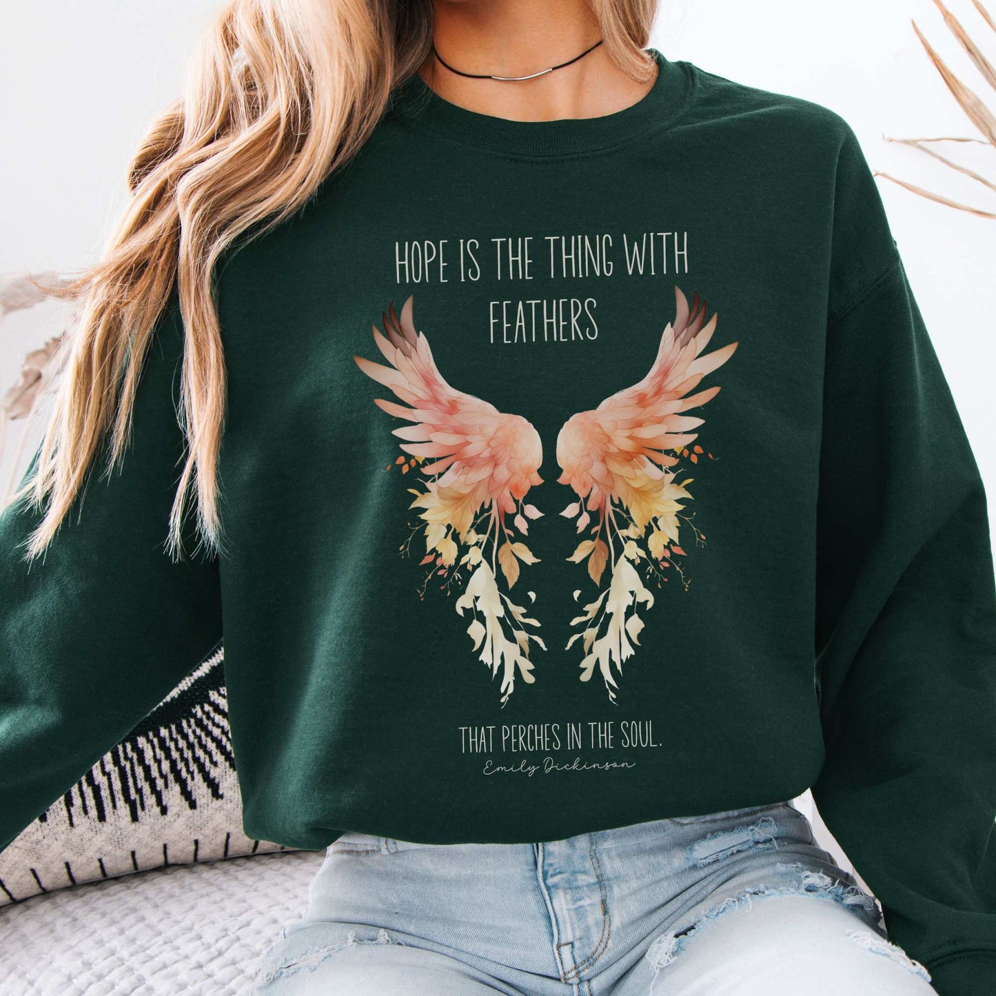 Hope is the Thing With Feathers Emily Dickinson Sweatshirt Forest Green / S Sweatshirt The Mystic Eden Bookish Book Lovers