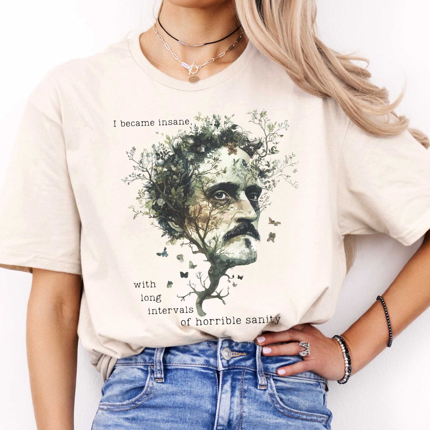 I Became Insane With Long Intervals of Horrible Sanity Edgar Allan Poe Shirt Natural / S T-Shirt The Mystic Eden Bookish Book Lovers