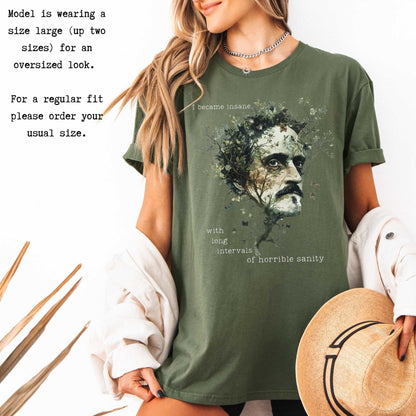 I Became Insane With Long Intervals of Horrible Sanity Edgar Allan Poe Shirt T-Shirt The Mystic Eden Bookish Book Lovers