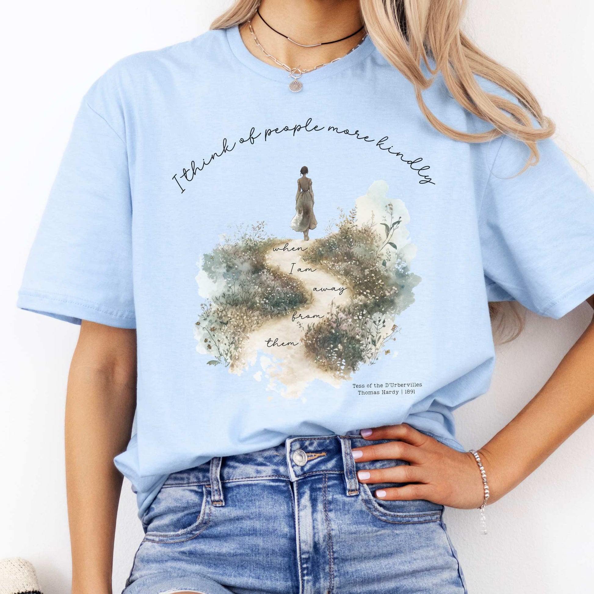 I Think Of People More Kindly When I am Away From them - Tess of the D'Urbervilles Shirt Light Blue / S T-Shirt The Mystic Eden Bookish Book Lovers