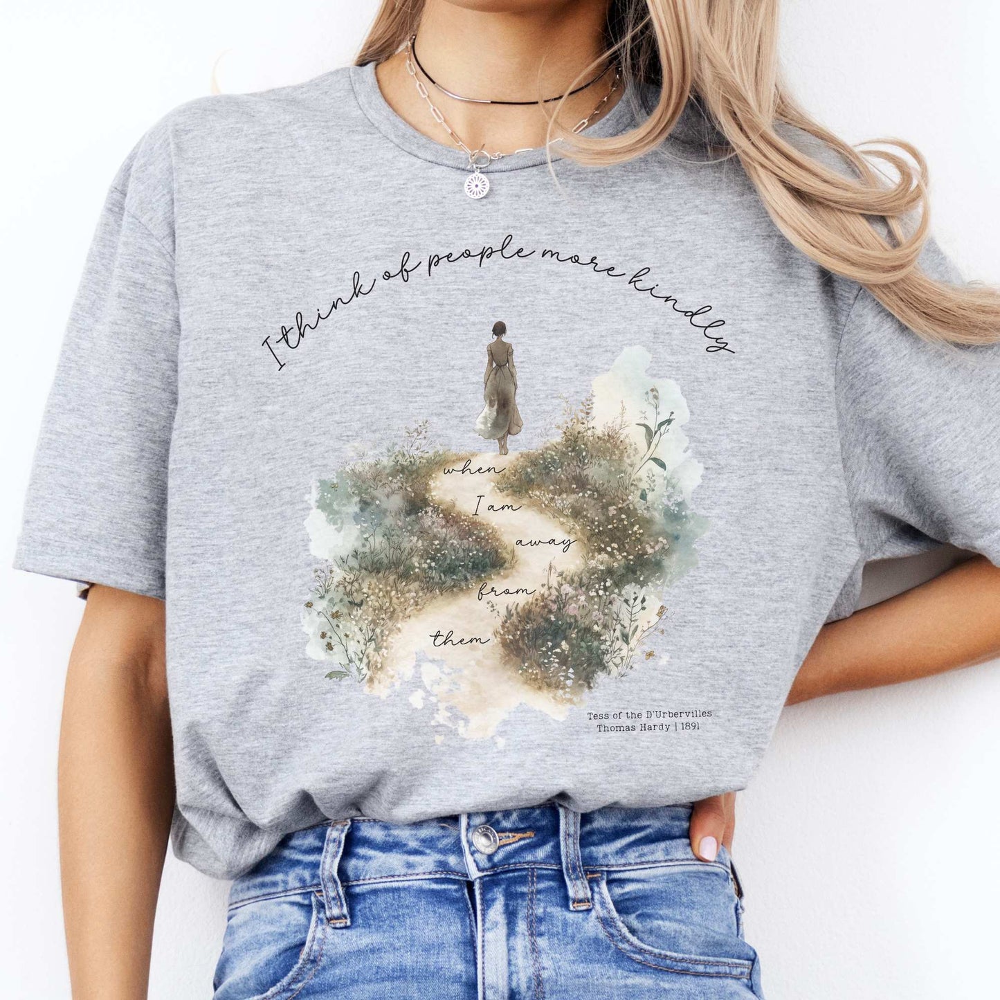 I Think Of People More Kindly When I am Away From them - Tess of the D'Urbervilles Shirt Sport Grey / S T-Shirt The Mystic Eden Bookish Book Lovers