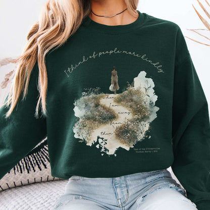 I Think Of People More KindlyWhen I am Away From Them Tess of the D’Urbervilles Sweatshirt Forest Green / S Sweatshirt The Mystic Eden Bookish Book Lovers