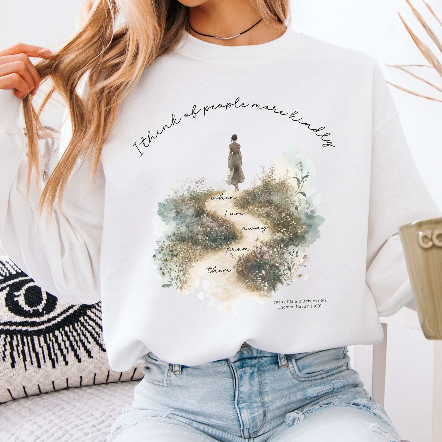 I Think Of People More KindlyWhen I am Away From Them Tess of the D’Urbervilles Sweatshirt White / S Sweatshirt The Mystic Eden Bookish Book Lovers