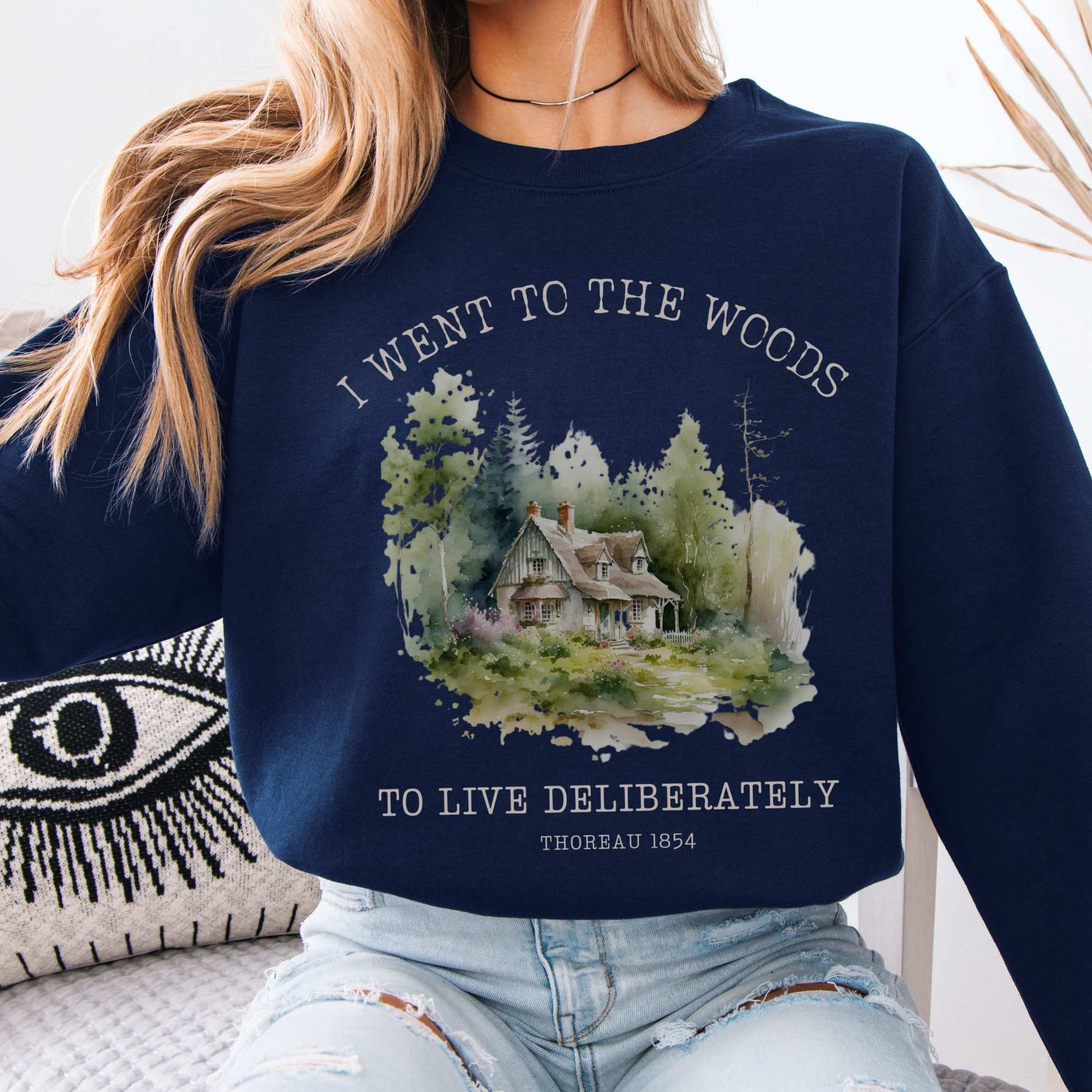 I Went To The Woods To Live Deliberately Thoreau Sweatshirt Navy / S Sweatshirt The Mystic Eden Bookish Book Lovers