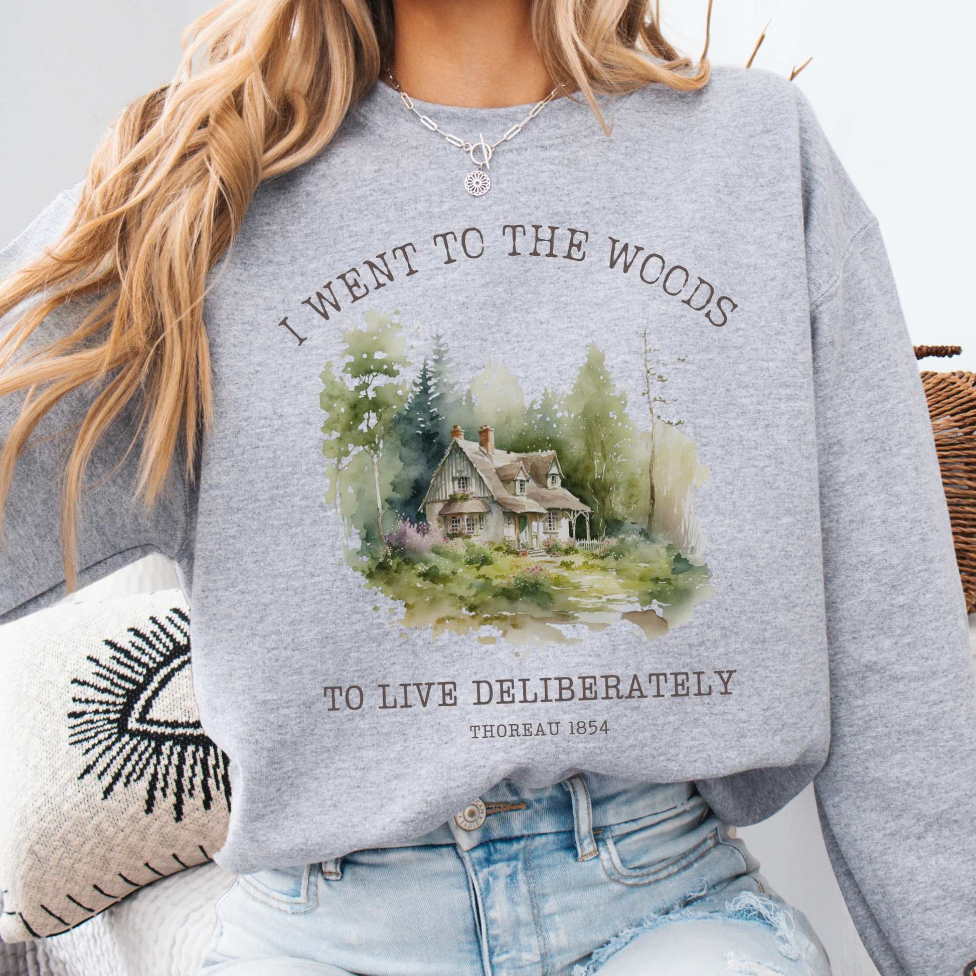 I Went To The Woods To Live Deliberately Thoreau Sweatshirt Sport Grey / S Sweatshirt The Mystic Eden Bookish Book Lovers