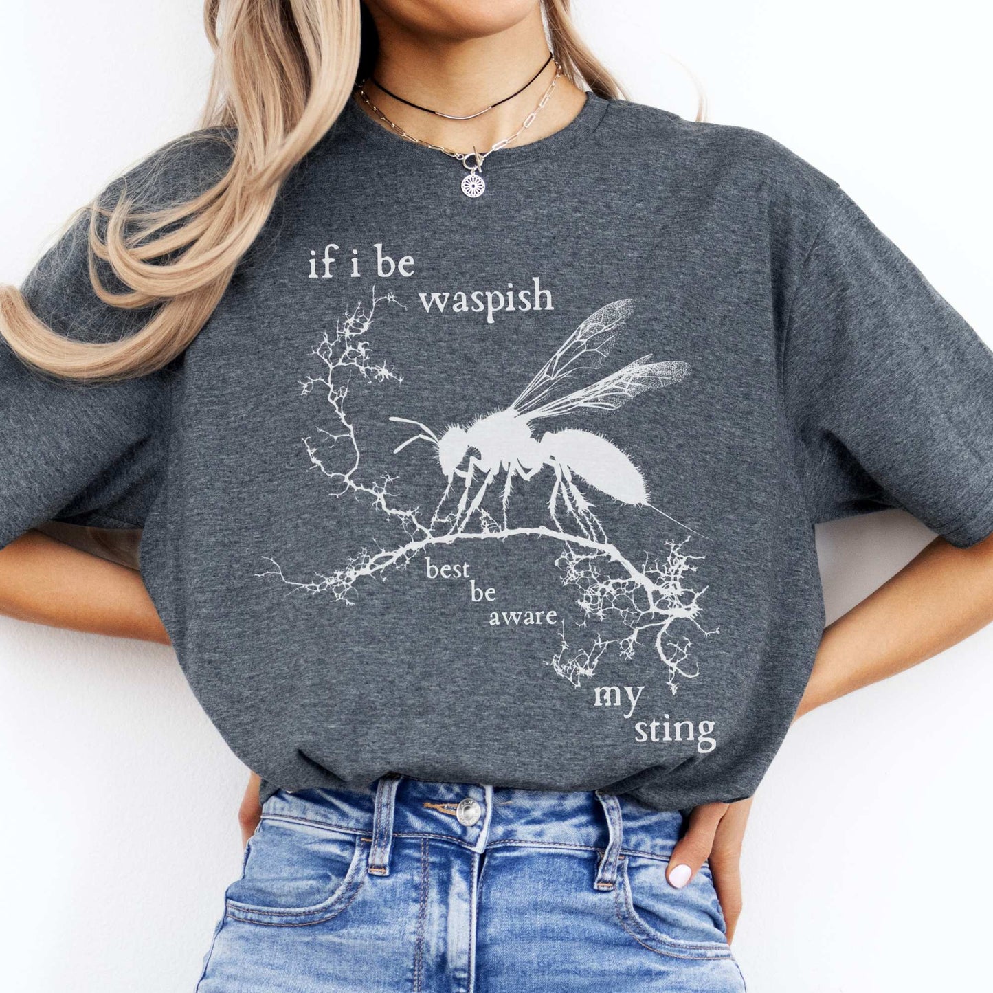 If I Be Waspish Best Be Aware My Sting - Shakespeare Shirt Dark Heather / S T-Shirt The Mystic Eden Bookish Book Lovers