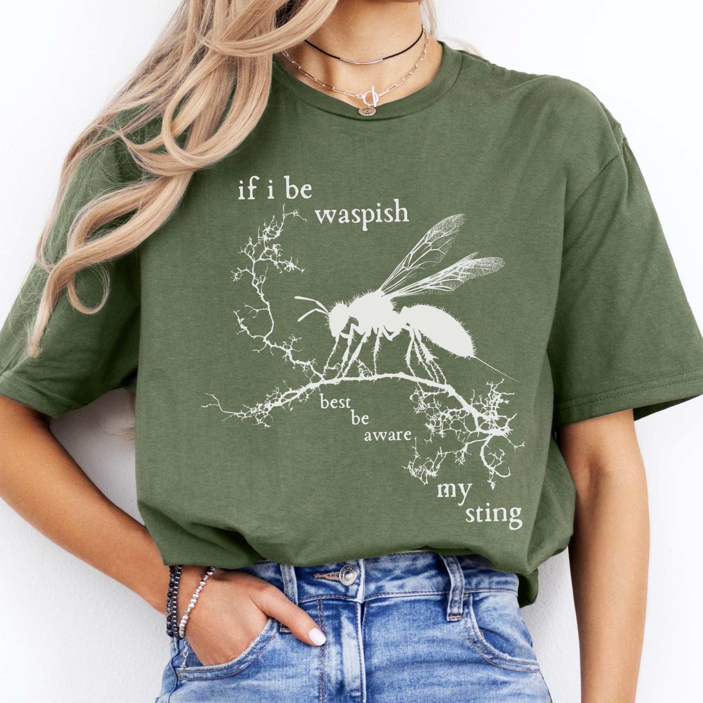 If I Be Waspish Best Be Aware My Sting - Shakespeare Shirt Military Green / S T-Shirt The Mystic Eden Bookish Book Lovers