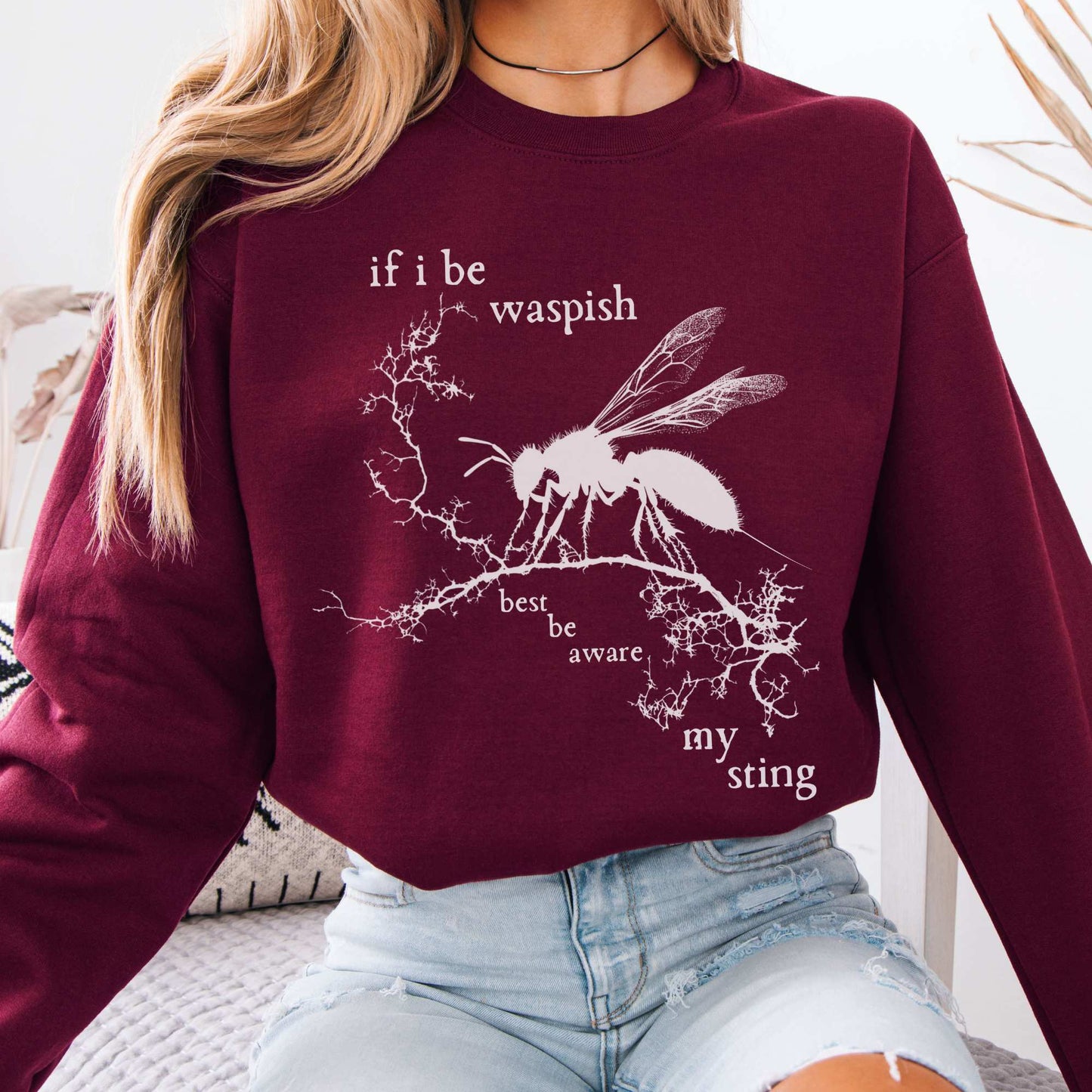 If I Be Waspish Best Be Aware My Sting Shakespeare Sweatshirt Maroon / S Sweatshirt The Mystic Eden Bookish Book Lovers