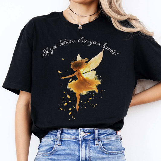 If You Believe Clap Your Hands Peter Pan Shirt - J M Barrie Black / S T-Shirt The Mystic Eden Bookish Book Lovers