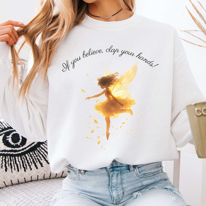 If You Believe Clap Your Hands! Peter Pan Sweatshirt White / S Sweatshirt The Mystic Eden Bookish Book Lovers