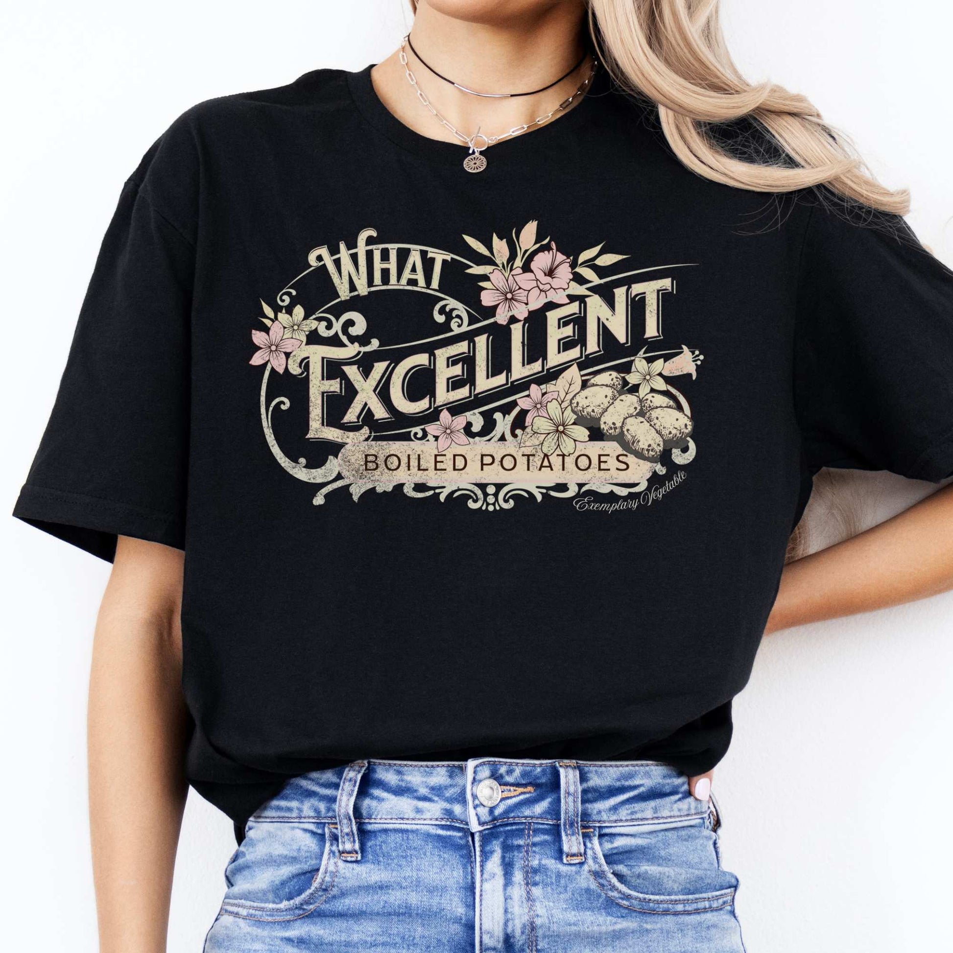 Jane Austen Shirt - What Excellent Boiled Potatoes - Pride and Prejudice Shirt Black / S T-Shirt The Mystic Eden Bookish Book Lovers