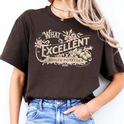 Jane Austen Shirt - What Excellent Boiled Potatoes - Pride and Prejudice Shirt Dark Chocolate / S T-Shirt The Mystic Eden Bookish Book Lovers
