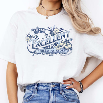 Jane Austen Shirt - What Excellent Boiled Potatoes - Pride and Prejudice Shirt White / S T-Shirt The Mystic Eden Bookish Book Lovers