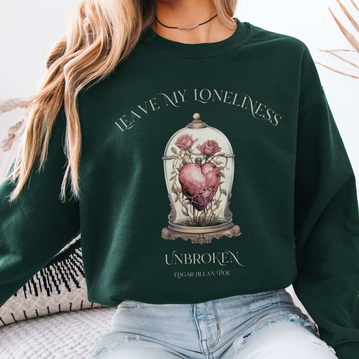 Leave My Loneliness Unbroken Poe Sweatshirt Forest Green / S Sweatshirt The Mystic Eden Bookish Book Lovers