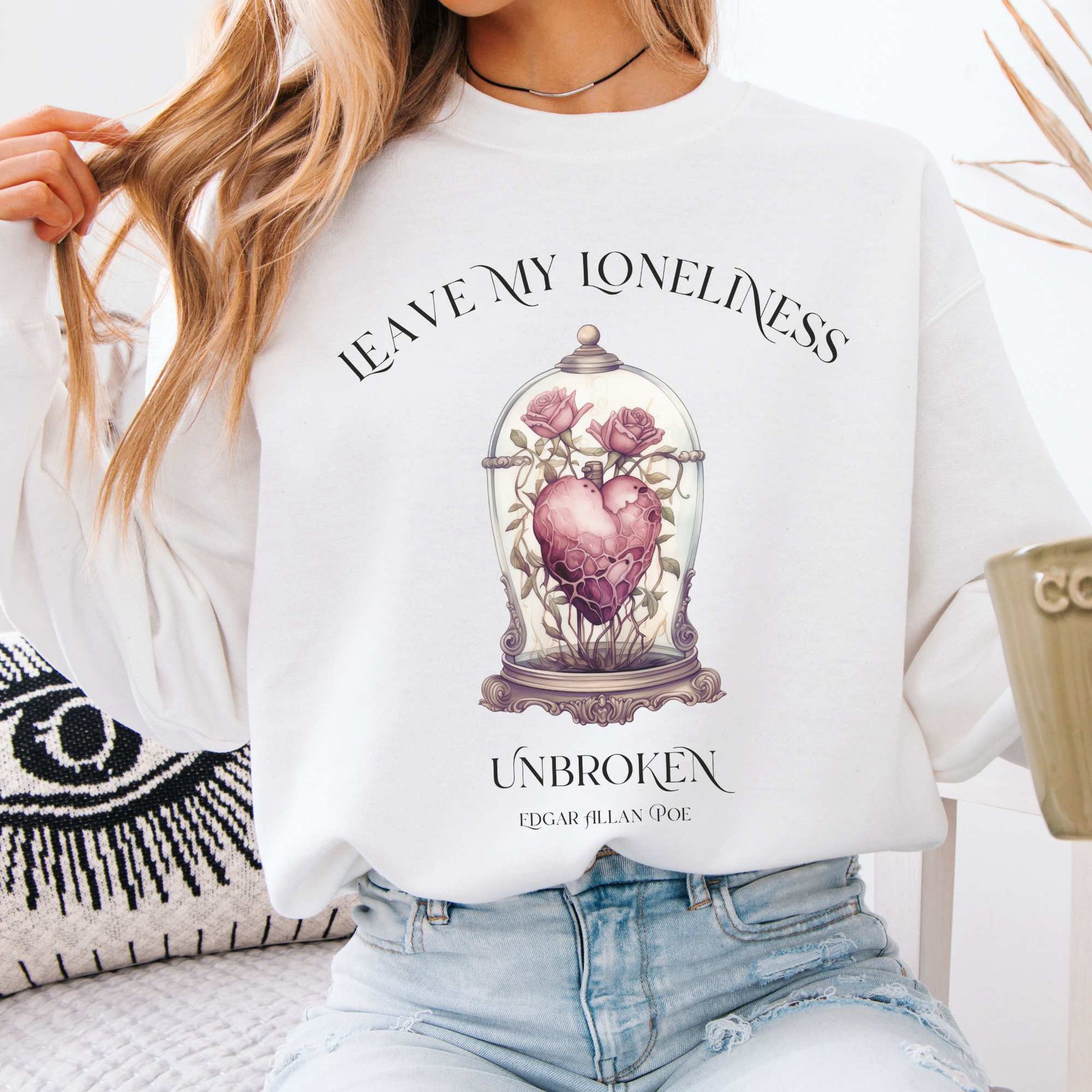 Leave My Loneliness Unbroken Poe Sweatshirt White / S Sweatshirt The Mystic Eden Bookish Book Lovers