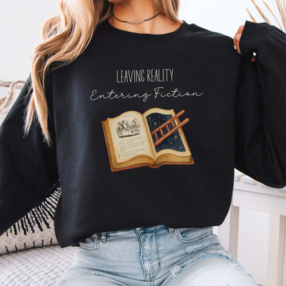 Leaving Reality Entering Fiction Sweatshirt Black / S Sweatshirt The Mystic Eden Bookish Book Lovers