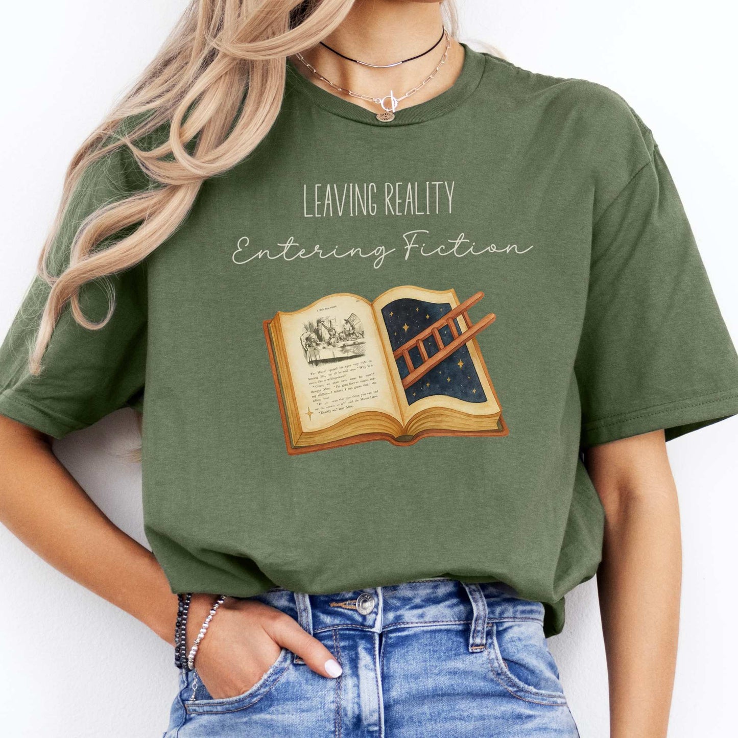 Leaving Reality Entering Fiction T-Shirt Military Green / S T-Shirt The Mystic Eden Bookish Book Lovers