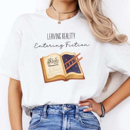 Leaving Reality Entering Fiction T-Shirt White / S T-Shirt The Mystic Eden Bookish Book Lovers