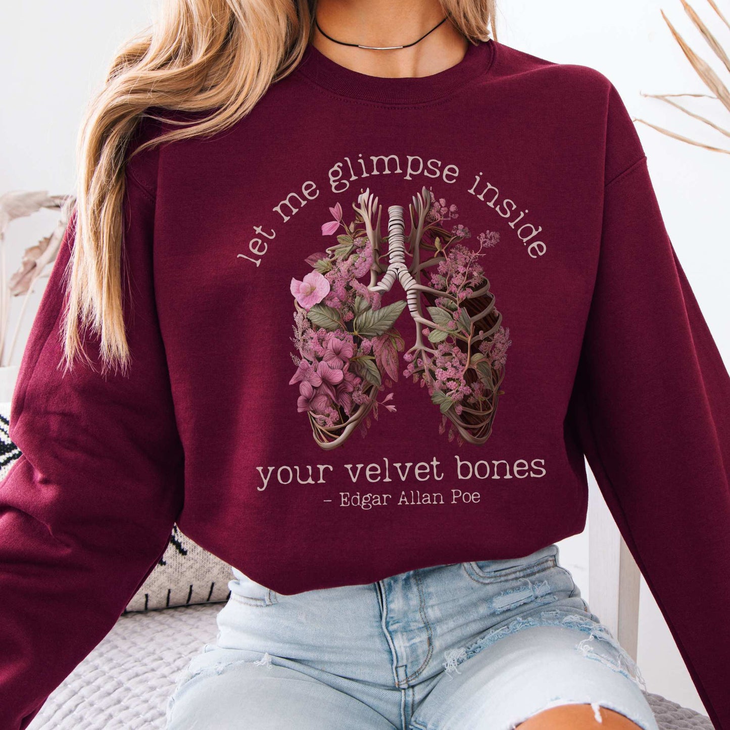 Let Me Glimpse Inside Your Velvet Bones Edgar Allan Poe Sweatshirt Maroon / S Sweatshirt The Mystic Eden Bookish Book Lovers