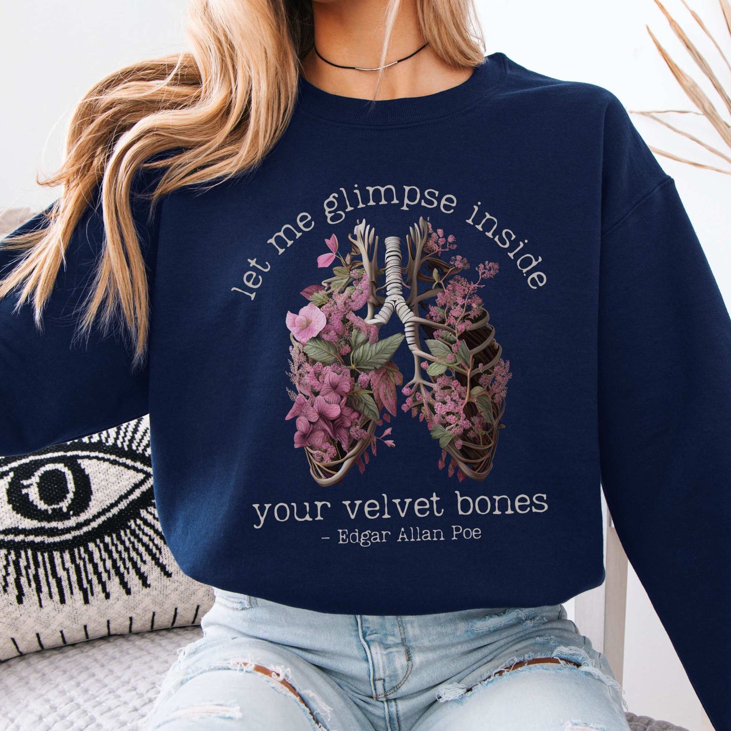 Let Me Glimpse Inside Your Velvet Bones Edgar Allan Poe Sweatshirt Navy / S Sweatshirt The Mystic Eden Bookish Book Lovers