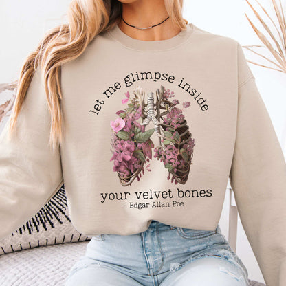 Let Me Glimpse Inside Your Velvet Bones Edgar Allan Poe Sweatshirt Sand / S Sweatshirt The Mystic Eden Bookish Book Lovers
